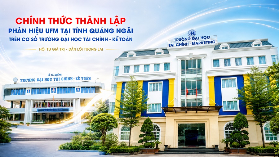 Prime Minister approves the establishment of the University of Finance – Marketing branch campus in Quang Ngai